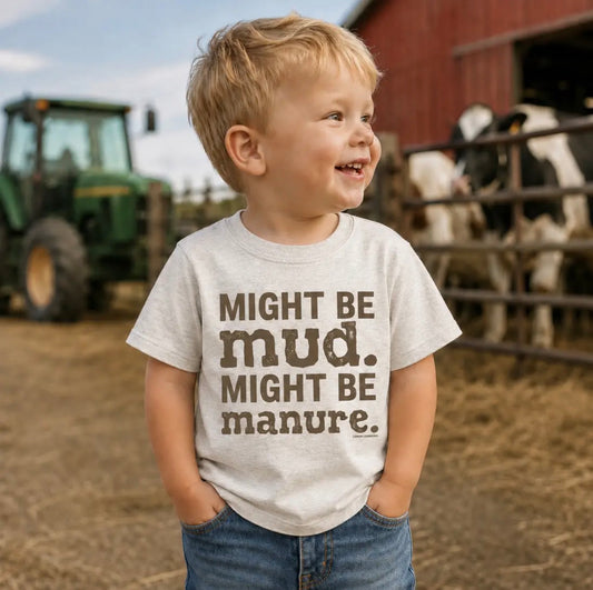 Pre-Order might be mud toddler tee